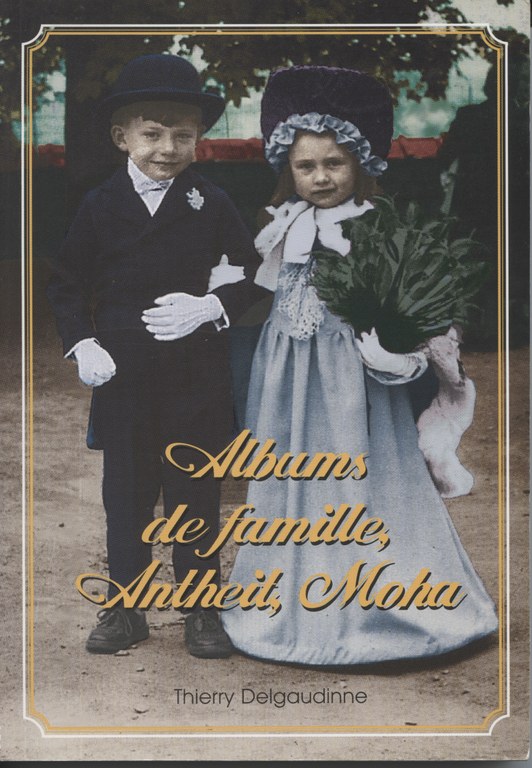 Albums de famille, Antheit, Moha