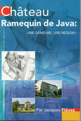 Château Ramequin de Java : Une demeure, une région !