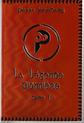 La légende pionnière