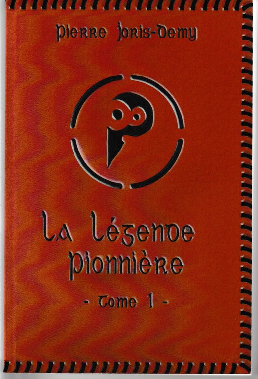 La légende pionnière